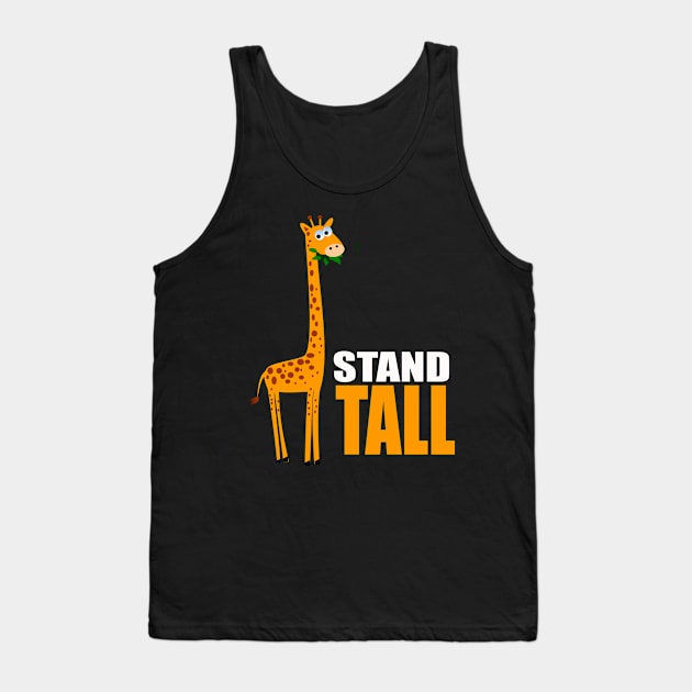 Cute Giraffe Gifts - Stand Tall Tank Top by 3QuartersToday